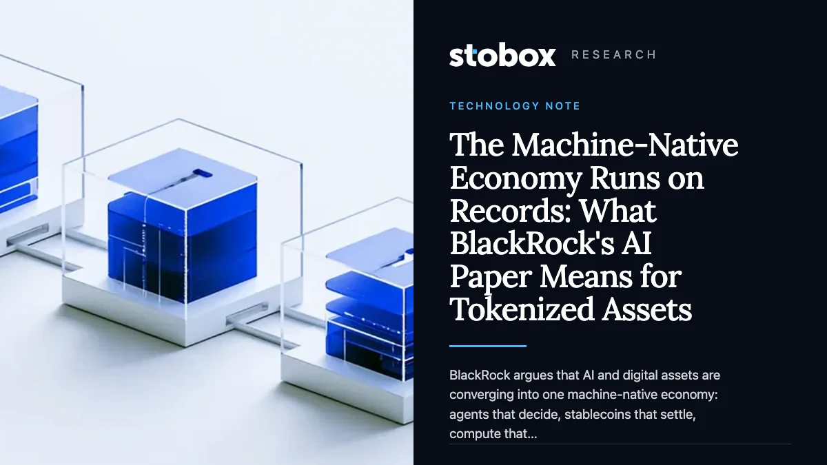 The Machine-Native Economy Runs on Records: What BlackRock's AI Paper Means for Tokenized Assets